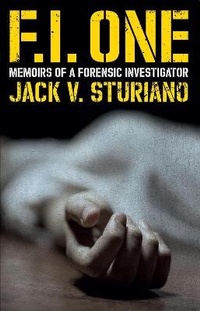 Abbildung von: FI One: Memoirs of a Forensic Investigator - Unicorn Publishing Group