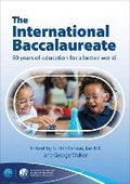 Cover: The International Baccalaureate: 50 Years of Education for a Better World - John Catt Educational Ltd