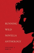 Cover: Running Wild Novella Anthology Volume 2, Part 2 - Running Wild Press