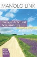 Cover: Ein neues Leben auf dem Jakobsweg - 978-3-00-050875-2