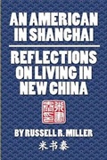 Cover: An American in Shanghai - East Wind Press