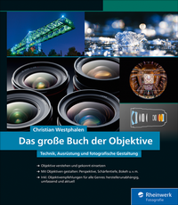 Abbildung von: Das große Buch der Objektive - Rheinwerk