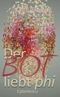 Cover: Der Bot Liebt Phi - McRe Verlag