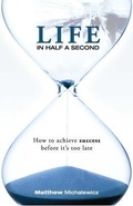 Cover: Life in Half a Second - Credibility Corporation Pty Ltd