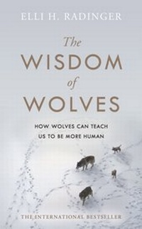 Enlarge image Cover: The Wisdom of Wolves - Michael Joseph Ltd