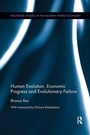Cover: Human Evolution, Economic Progress and Evolutionary Failure - Routledge