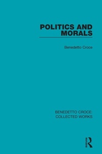 Enlarge image Cover: Politics and Morals - Routledge