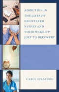 Bild: Addiction in the Lives of Registered Nurses and Their Wake-Up Jolt to Recovery - Hamilton Books