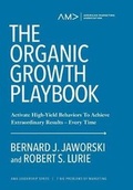 Cover: The Organic Growth Playbook - American Marketing Association