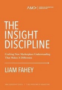 Enlarge image Cover: The Insight Discipline - American Marketing Association