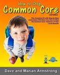 Cover: How to Stop Common Core 2nd Edition - Armstrong Publishing