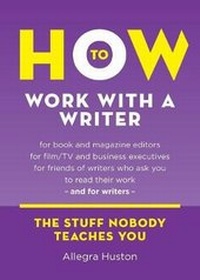 Enlarge image Cover: How to Work with a Writer - Twice 5 Miles