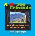 Cover: A B See Colorado - John Fielder Publishing