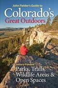 Cover: John Fielder's Guide to Colorado's Great Outdoors - John Fielder Publishing