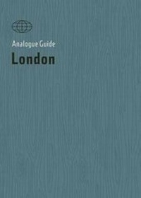 Abbildung von: Analogue Guide London - Analogue Media