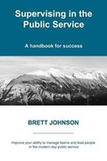 Cover: Supervising in the Public Service - Brett Johnson