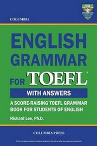 Abbildung von: Columbia English Grammar for TOEFL with Answers - Columbia Press