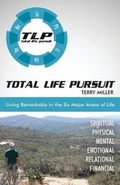 Cover: Total Life Pursuit - Miller Tribe Publishing