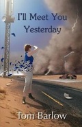 Cover: I'll Meet You Yesterday - Bundoran Press Publishing House