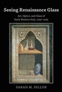 Cover: Seeing Renaissance Glass - Peter Lang Verlag
