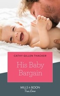 Cover: His Baby Bargain - Mills & Boon