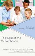 Abbildung von: The Soul of the Schoolhouse - Rowman & Littlefield Publishers