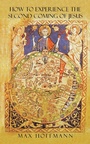 Cover: How to Experience the Second Coming of Jesus - Balboa Press Au