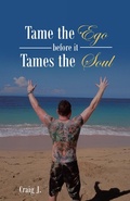 Cover: Tame the Ego Before It Tames the Soul - Balboa Press Au