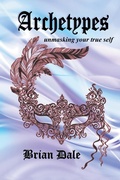 Cover: Archetypes: Unmasking Your True Self - Balboa Press Au
