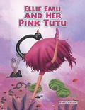 Cover: Ellie Emu and Her Pink Tutu - Balboa Press Au