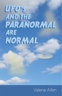 Cover: Ufos and the Paranormal Are Normal - Balboa Press