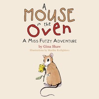 Enlarge image Cover: A Mouse in the Oven - Balboa Press
