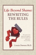 Cover: Life Beyond Shame: Rewriting the Rules - Balboa Press