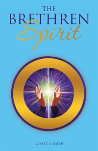 Enlarge image Cover: The Brethren Spirit - Balboa Press