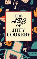 Cover: The ABC of Jiffy Cookery - Wildside Press
