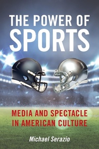 Abbildung von: The Power of Sports - New York University Press
