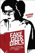 Cover: Fake Geek Girls - New York University Press