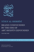 Cover: Brains Confounded by the Ode of Abu Shaduf Expounded - New York University Press