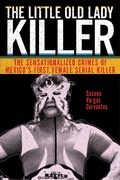Cover: The Little Old Lady Killer - New York University Press