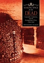 Cover: Making Space for the Dead - Cornell University Press