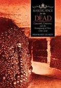 Cover: Making Space for the Dead - Cornell University Press