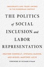 Cover: The Politics of Social Inclusion and Labor Representation - ILR Press