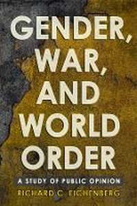 Enlarge image Cover: Gender, War, and World Order - Cornell University Press