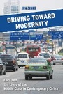 Cover: Driving Toward Modernity - Cornell University Press