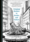 Cover: Crossing Borders in Gender and Culture - Cambridge Scholars Publishing