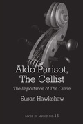 Cover: Aldo Parisot, The Cellist - Pendragon Press