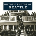Cover: Historic Photos of Seattle - Turner