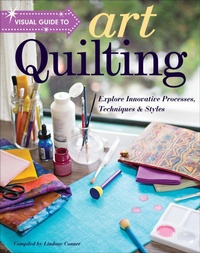 Enlarge image Cover: Visual Guide to Art Quilting - C&T Publishing