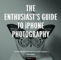 Cover: The Enthusiast's Guide to iPhone Photography - Rocky Nook
