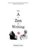 Cover: The A to Zen of Writing - Buddha Press